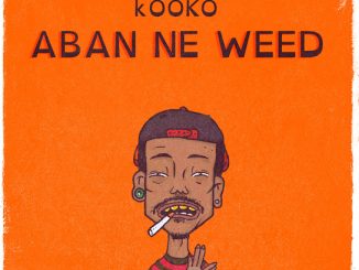 Kooko – Aban Ne Weed