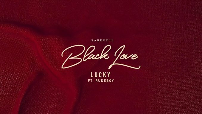 Sarkodie – Lucky Rudeboy [Radio]