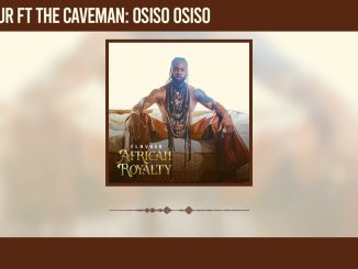 Flavour – Osiso Osisouring The Cavemen
