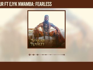 Flavour – Fearlessuring Ejyk Nwamba