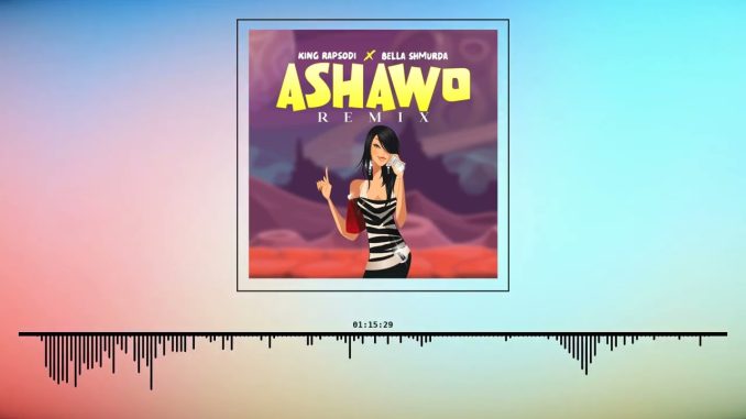 King Rapsodi – Ashawo [(Remix)]