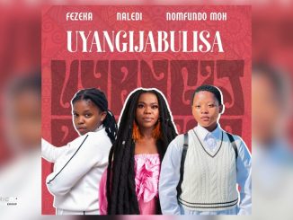 Fezeka Dlamini – Uyangijabulisa