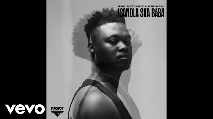 Mlindo The Vocalist – Isandla Ska Baba
