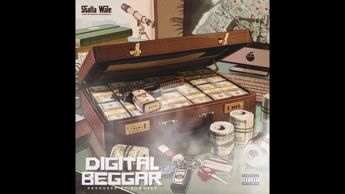Shatta Wale – Digital BeggarSHATTAMUSIC Audio